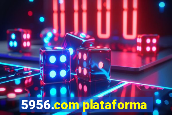 5956.com plataforma